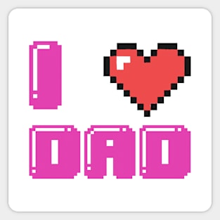 I Love Dad Sticker